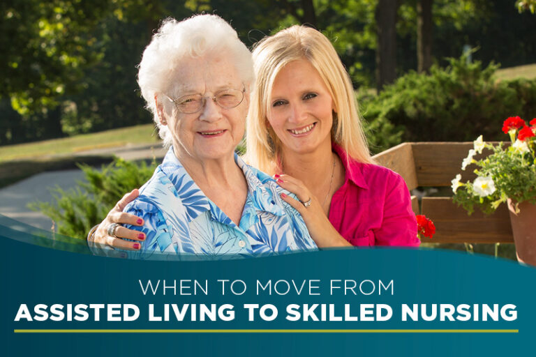 An elderly woman in glasses smiles while being embraced by a younger woman outdoors. Text on image reads, "When to move from assisted living to skilled nursing.