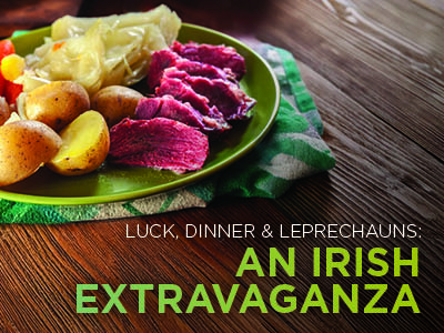 A plate with sliced corned beef, boiled potatoes, carrots, and cabbage sits on a green napkin. Text reads: “Luck, Dinner & Leprechauns: An Irish Extravaganza.”.