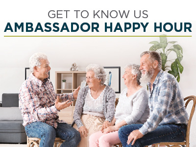 Four older adults sit together and talk, smiling, in a bright living room with the text “Get to Know Us Ambassador Happy Hour” above them.