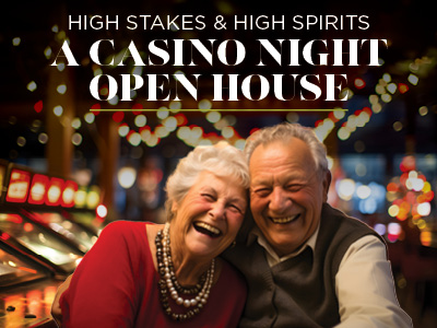 An elderly couple smiles and laughs together in front of slot machines at a decorated Senior Living Community casino. The text above them reads, "High stakes & high spirits. A Casino Night Open House." String lights glow in the background.