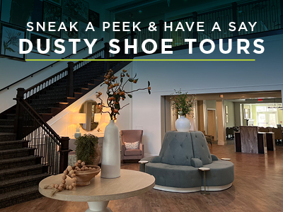 Sneak a peek & have a say. Dusty shoe tours events