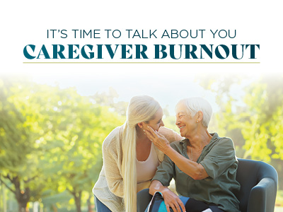 A younger woman gently touches the face of an older woman in a wheelchair, both smiling outdoors. The text above reads, 