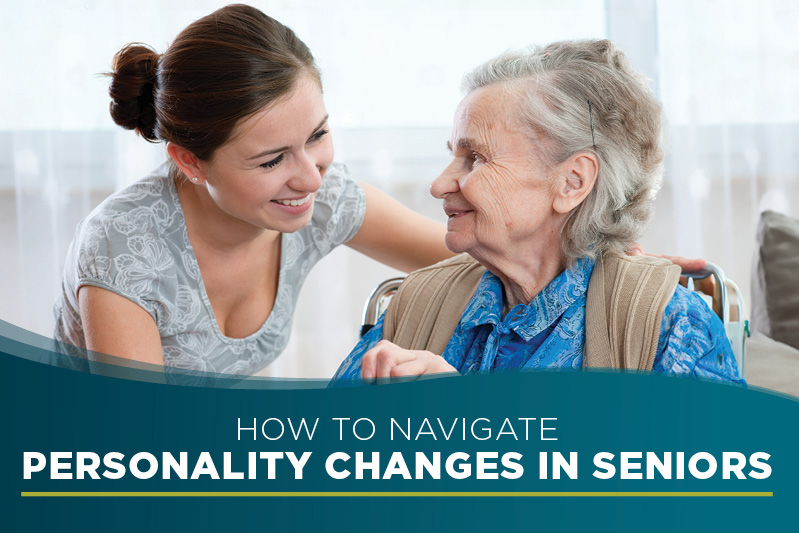 A young woman smiles while comforting an elderly woman in a wheelchair. Text reads, โHow to Navigate Personality Changes in Seniors.โ.