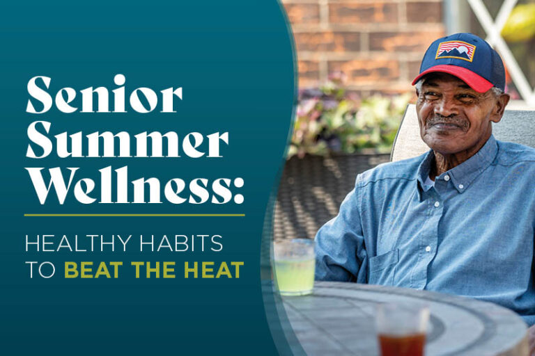 An older man in a baseball cap sits outdoors at a table with drinks. Next to him, text reads: “Senior Summer Wellness: Healthy habits to beat the heat.”.