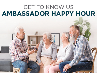 Four smiling older adults sit together indoors, talking and laughing. Text above them reads: “Get to Know Us Ambassador Happy Hour.”.