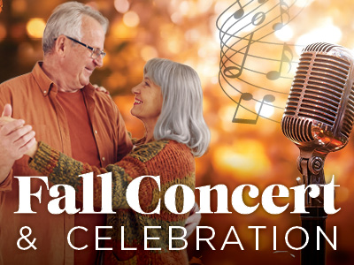 An older couple dances together with a vintage microphone and musical notes in the background. Text reads, “Fall Concert & Celebration.” Warm, festive lighting surrounds them.