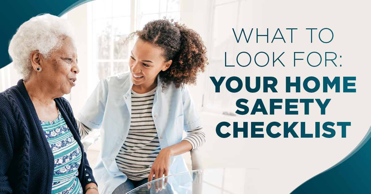 A younger woman smiles and talks with an older woman in a bright room. Next to them, bold text reads: "What to look for: Your Home Safety Checklist.