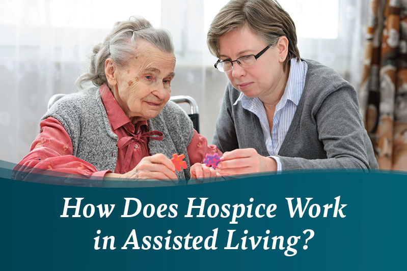 An elderly woman and a caregiver sit together, working on a craft. Text across the bottom reads, "How Does Hospice Work in Assisted Living?.
