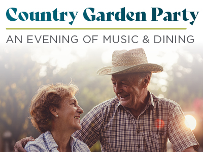 An older couple smiling at each other outdoors, with text above reading “Country Garden Party: An Evening of Music & Dining.” The man wears a straw hat and plaid shirt; the woman has short hair and a light sweater.